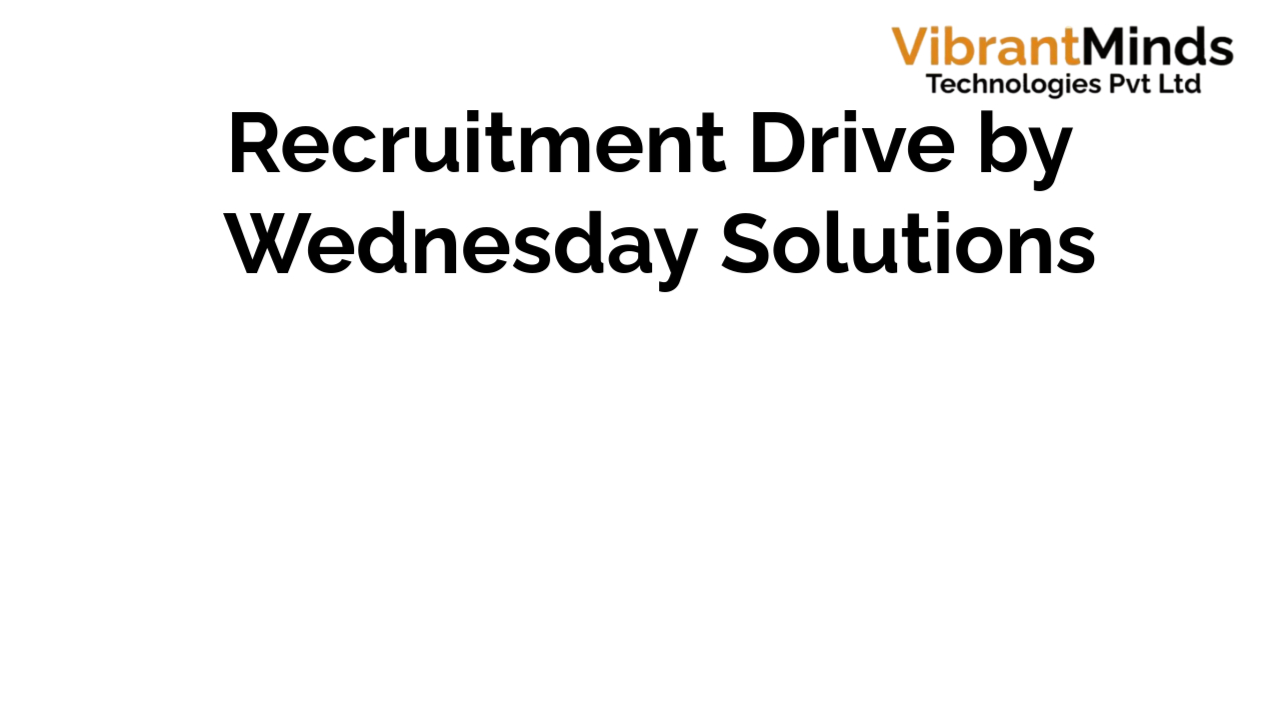 You are currently viewing Recruitment Drive for Wednesday Solutions.