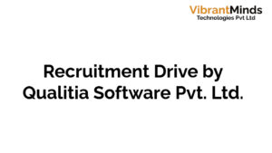 Read more about the article Recruitment Drive for Qualitia Software Pvt. Ltd. |