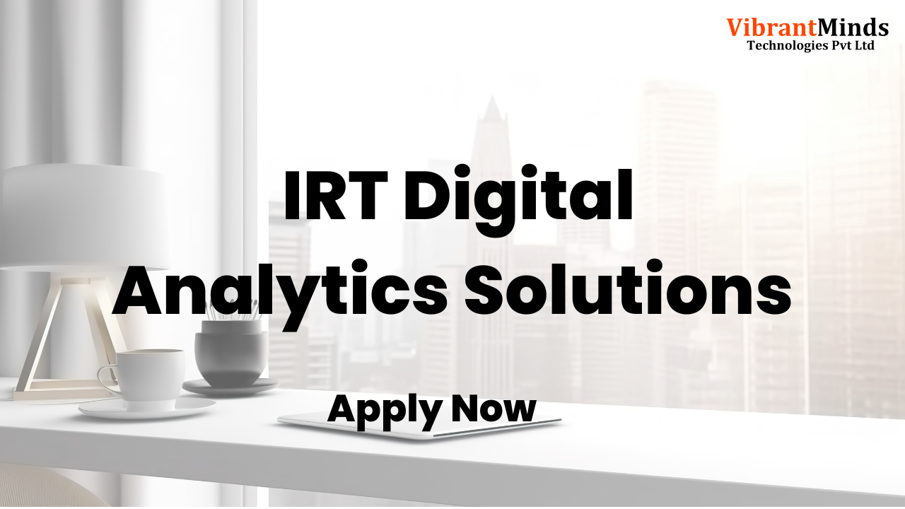 You are currently viewing Recruitment Drive for IRT Digital Analytics Solutions |