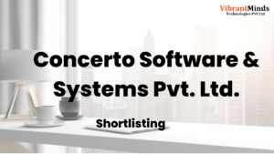 Read more about the article Congrats! The following 66+ VibrantMinds candidates have been shortlisted for the “Offline Interview” of Concerto Software & Systems Pvt. Ltd.|
