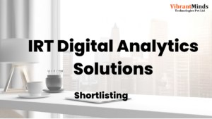 Read more about the article Congrats! The following 100+ VibrantMinds candidates have been shortlisted for the “Offline Interview” of IRT Digital Analytics Solutions |
