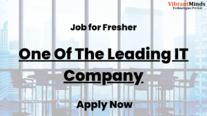 Read more about the article Recruitment Drive by One Of The Leading IT Company |