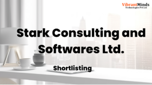 Read more about the article Congrats! The following 11 VibrantMinds candidates have been shortlisted for the “Online Technical Interview” of Stark Consulting and Softwares Ltd. |