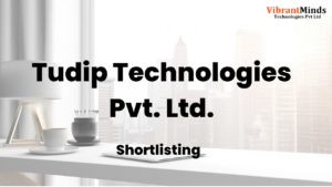 Read more about the article Congrats! The following 50+ Candidates have been shortlisted for an “Offline Technical Test” of Tudip Technologies Pvt. Ltd. |
