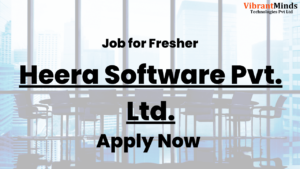 Read more about the article Recruitment Drive for Heera Software Pvt. Ltd.|