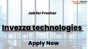 Read more about the article Recruitment Drive for Invezza technologies |