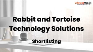 Read more about the article Congrats! The following 80+ candidates have been shortlisted for an “Online Group Discussion” of Rabbit and Tortoise Technology Solutions |