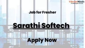 Read more about the article Recruitment Drive for Sarathi Softech |