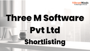 Read more about the article Congrats! The following 98 candidates have been shortlisted for an “Online Meeting” of Three M Software Pvt Ltd |