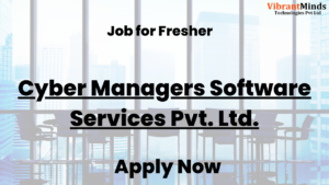 Read more about the article Recruitment Drive by Cyber Managers Software Services Pvt. Ltd. |