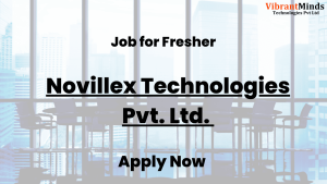 Read more about the article Recruitment Drive for Novillex Technologies Pvt. Ltd. |