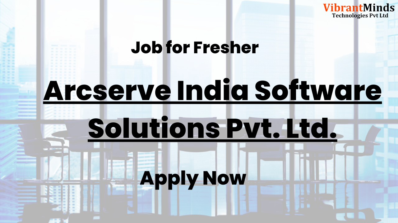 You are currently viewing Recruitment Drive for Arcserve India Software Solutions Pvt. Ltd.|