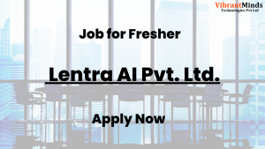 Read more about the article Offline Recruitment Drive for Lentra AI Pvt. Ltd.|