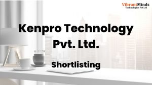 Read more about the article Congrats! The following 24 candidates have been shortlisted for an “Offline Interview” of Kenpro Technology Pvt. Ltd. |